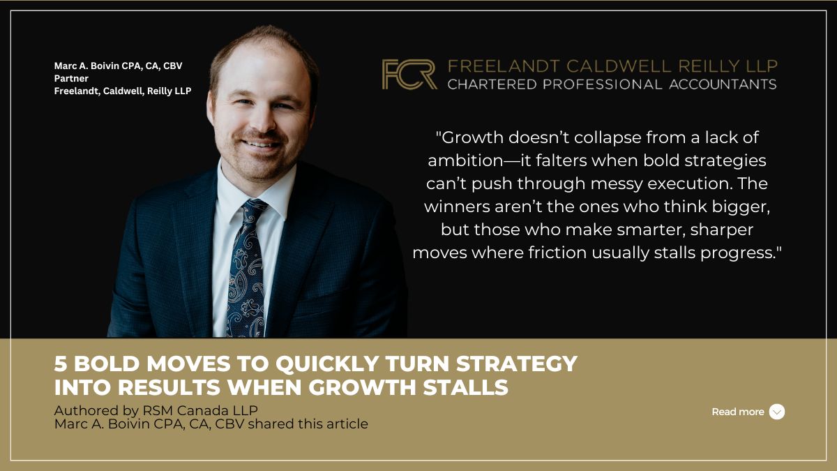 5 bold moves to quickly turn strategy into results when growth stalls