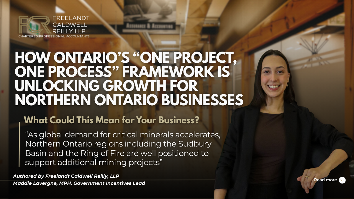 How Ontario’s “One Project, One Process” Framework Is Unlocking Growth for Northern Ontario Businesses