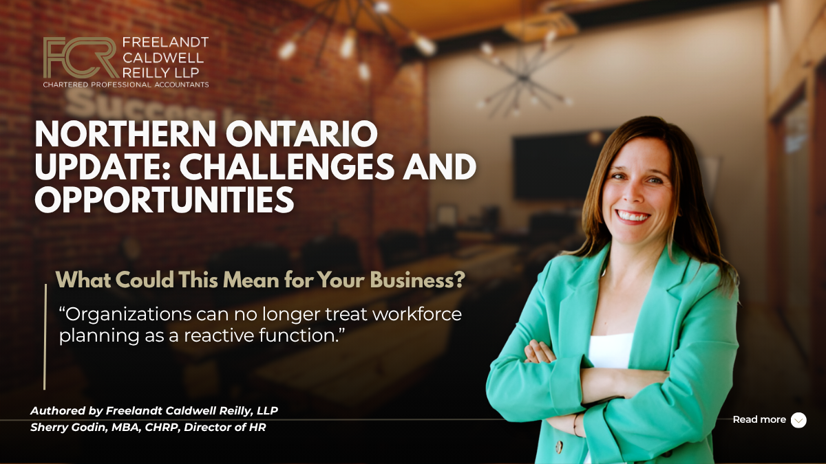 Northern Ontario Update: Challenges and Opportunities
